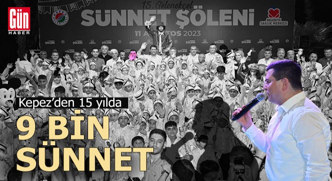 Kepez'den 15 yılda 9 bin sünnet