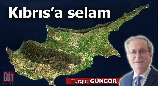 Kıbrıs'a selam