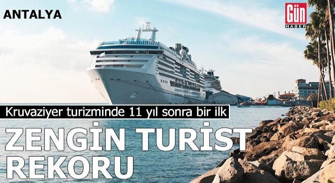 Kruvaziyer turizminde 11 yıl sonra bir ilk