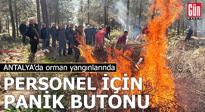 Orman yangınında personel için panik butonu