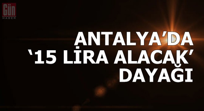 Pizzacıya '15 lira alacak' dayağı