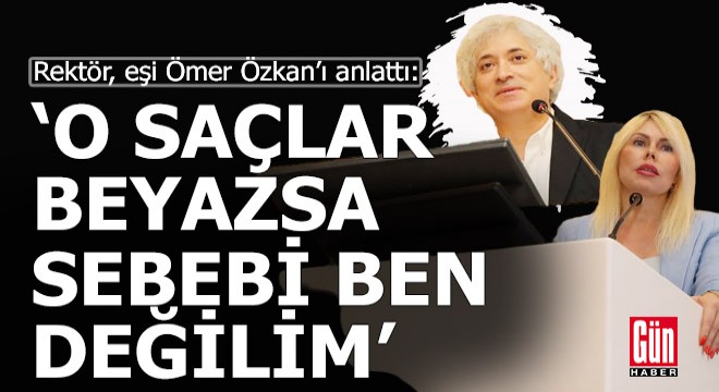 Rektör Özkan: Bütün dünyada kullanılan teknik Özkan Tekniği