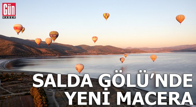 Salda Gölü'nü yeni macera