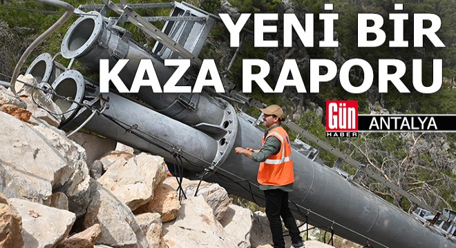 Teleferik kazası ile ilgili bir rapor