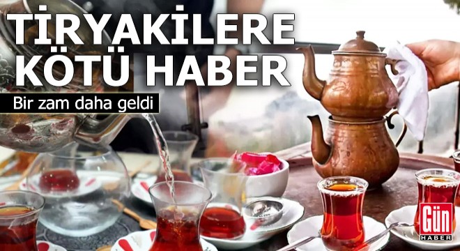 Tiryakilere kötü haber: Bir zam daha