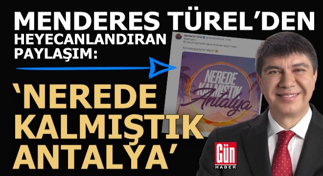 Türel’den adaylık sinyali