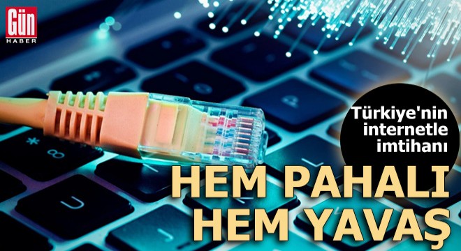 Türkiye'nin internetle imtihanı: Hem pahalı hem yavaş