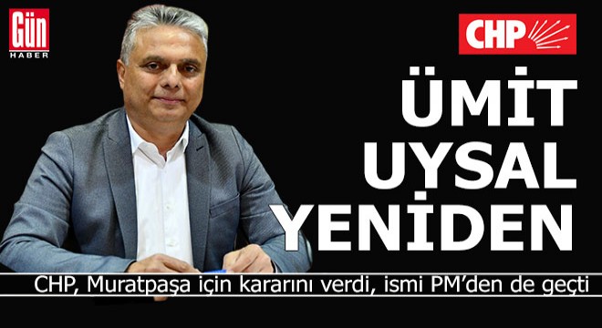 Ümit Uysal yeniden aday