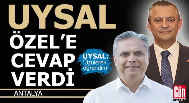 Uysal, Özgür Özel'in sözlerine cevap verdi