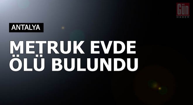 Uyuşturucu kullandığı metruk evde ölü bulundu