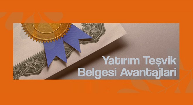 Yatırım Teşvik Belgesi Avantajları