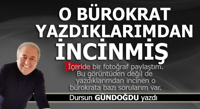 Yazdıklarımdan incinen Antalyalı bürokrat bu fotoğrafa ne diyecek?