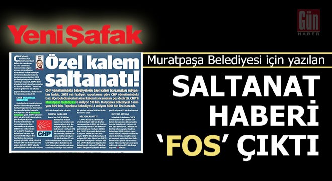 Yeni Şafak'ın Muratpaşa haberi 'Fos' çıktı