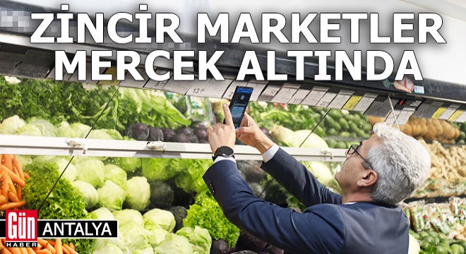 Yılbaşı öncesi Antalya'da zincir marketler mercek altında