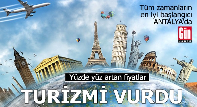 Yüzde yüz artan fiyatlar turizmi vurdu