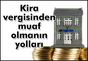 Kira vergisinden muaf olmanın yolları