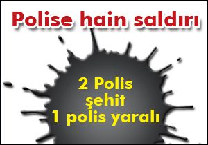 Osmaniye'de çatışma: 2 polis şehit